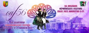 56. Országos Népművészeti Fesztivál - Zselíz 56. Országos Népművészeti Fesztivál - Zselíz