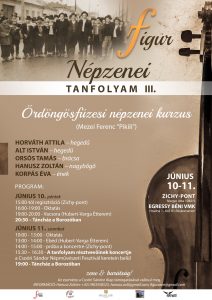 Figur Népzenei Tanfolyam - III. Ördöngösfüzesi népzenei kurzus Figur Népzenei Tanfolyam - III. Ördöngösfüzesi népzenei kurzus