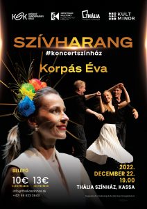 Korpás Éva: Szívharang - koncertszínház Korpás Éva: Szívharang - koncertszínház
