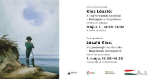 Kiss László: A leghíresebb korzikai – online előadás Napóleonról Kiss László: A leghíresebb korzikai – online előadás Napóleonról