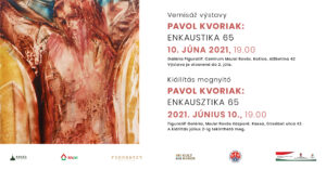 Pavol Kvoriak: Enkausztika 65 - kiállításmegnyitó Pavol Kvoriak: Enkausztika 65 - kiállításmegnyitó