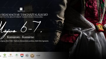 Szlovákiai Magyar Táncháztalálkozó – gazdag műsorral várják a nézőket Komáromba