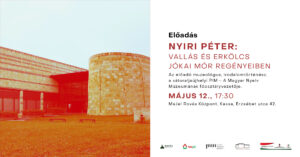 Nyíri Péter: Vallás és erkölcs Jókai Mór regényeiben – előadás Nyíri Péter: Vallás és erkölcs Jókai Mór regényeiben – előadás