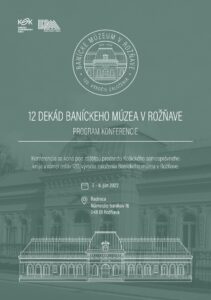 120 éves a Rozsnyói Bányászati Múzeum – ünnepi konferenciát szerveznek az évfordulóra 120 éves a Rozsnyói Bányászati Múzeum – ünnepi konferenciát szerveznek az évfordulóra