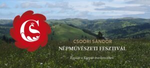 Csoóri Sándor Népművészeti Fesztivál: nagyidai programok Csoóri Sándor Népművészeti Fesztivál: nagyidai programok