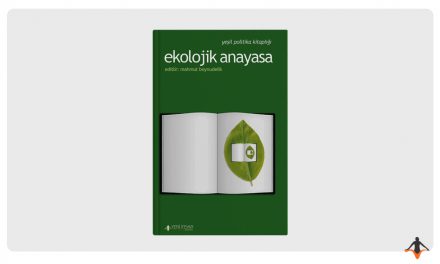 Ekolojik Anayasa Artık Herkese Ücretsiz!